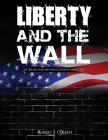 Liberty and the Wall of Separation Between Church and State - Workbook 1649087012 Book Cover
