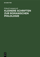 Kleinere Schriften Zur Romanischen Philologie 3112485777 Book Cover