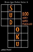 200 Very Hard Sudoku Puzzles: Brain Gym Pocket Series Book 1535101903 Book Cover