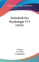 Zeitschrift Fur Psychologie V73 (1915) 116076137X Book Cover