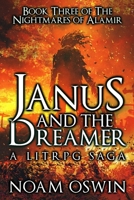 Janus and The Dreamer: A LitRPG Saga B0CF4QHGFD Book Cover