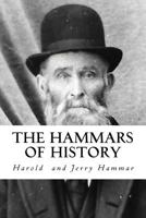 The Hammars of History: A Genealogical Record of the Hammar Family 1977883931 Book Cover