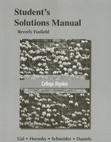 College Algebra 6/E - Student Solution Manual 032179138X Book Cover