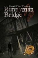 Bunnyman Bridge: A Novel 1426914202 Book Cover
