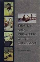 Pirates and Privateers of the Caribbean 0894644831 Book Cover