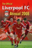 The Official Liverpool FC Annual 2008 1905426860 Book Cover
