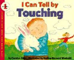 I Can Tell by Touching (Let's-Read-and-Find-Out Science, Stage 1) 0064451259 Book Cover