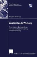 Vergleichende Werbung: Theoretischer Bezugsrahmen Und Empirische Untersuchung Zur Werbewirkung 382447719X Book Cover