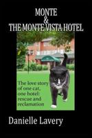 Monte and the Monte Vista Hotel 1367621259 Book Cover