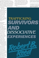 Trafficking Survivors and Dissociative Experiences 0949578711 Book Cover