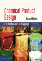 Chemical Product Design 0521796334 Book Cover