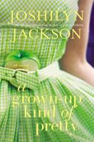 A Grown-Up Kind of Pretty 0446582360 Book Cover