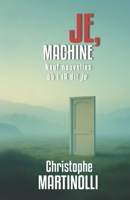 Je, Machine: Neuf nouvelles où l’IA dit « je » B0FRXNFFL6 Book Cover
