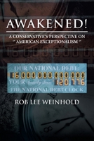 AWAKENED !: A Conservative's Perspective on '' American Expectionalism '' 147971853X Book Cover