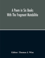 A Poem In Six Books; With The Fragment Mutabilitie 9354210767 Book Cover