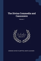 The Divina Commedia and Canzoniere, Volume 1 1376510960 Book Cover