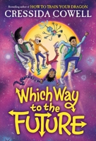 Which Way to the Future 0316602477 Book Cover