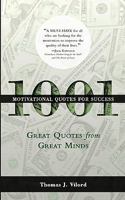 1001 Motivational Quotes for Success: Great Quotes from Great Minds 0972517405 Book Cover