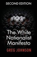 The White Nationalist Manifesto 1642641383 Book Cover
