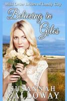 Mail Order Bride: Believing in Giles 1548897957 Book Cover