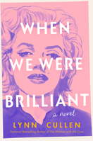 When We Were Brilliant 0593815858 Book Cover