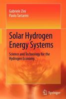 Solar Hydrogen Energy Systems: Science and Technology for the Hydrogen Economy 8847019974 Book Cover