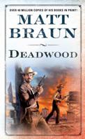 Deadwood: A Luke Starbuck Novel 0312981805 Book Cover