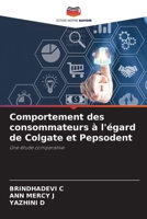 Comportement des consommateurs à l'égard de Colgate et Pepsodent (French Edition) 6209703801 Book Cover