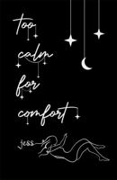 too calm for comfort 1947459554 Book Cover