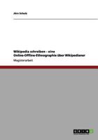 Wikipedia schreiben - eine Online-Offline-Ethnographie �ber Wikipedianer 3656084831 Book Cover