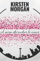 À m'en décrocher le coeur 1707632413 Book Cover