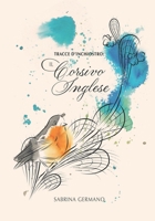 Tracce d'inchiostro: Il Corsivo Inglese (Italian Edition) B0FJ25TWZF Book Cover