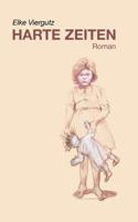 Harte Zeiten (German Edition) 3734794005 Book Cover