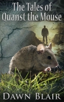 The Tales of Quanst the Mouse B0BZFNTYGK Book Cover