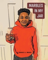 Marbles in My Jar 1646700791 Book Cover