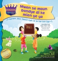 I am who God says that I am: Teaching young children who they are in God 0990493946 Book Cover