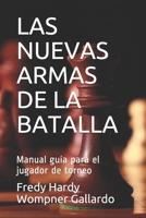 Las Nuevas Armas de la Batalla: Manual gu�a para el jugador de torneo 1086657772 Book Cover
