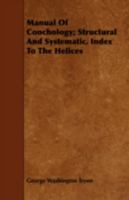 Manual of Conchology; Structural and Systematic. Index to the Helices 1443746851 Book Cover