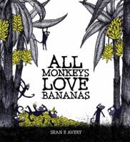 All Monkeys Love Bananas 1922089311 Book Cover