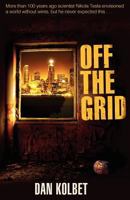 Off the grid and on the sun: Just a little book to help you unplug and power down / by Stephen Morris 1466410477 Book Cover