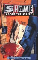 Shame About the Street 1852422696 Book Cover