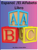 Espanol El Alfabeto Libro (Spanish Edition) B0F8MP567Q Book Cover