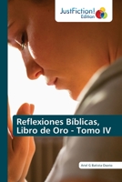Reflexiones Bíblicas, Libro de Oro - Tomo IV 6203576352 Book Cover