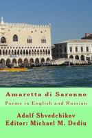 Amaretta di Saronno: Poems in English and Russian 1481291513 Book Cover
