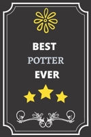 Best Potter: Perfect Gift For Best Ever Anyone (100 Pages, Blank Notebook, 6 x 9) (Cool Notebooks) Paperback 1651104050 Book Cover