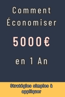 Comment Économiser 5000 en 1 An: Stratégies simples à appliquer B0F7HWYYBY Book Cover