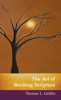 The Art of Reciting Scripture 1664207953 Book Cover