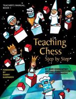 Teaching Chess, Step by Step: Teacher's Manual 1888690690 Book Cover