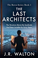 The Last Architects (Raven) B0GW13JF5R Book Cover