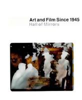 Art and Film since 1945: Hall of Mirrors (World of Art) 1885254210 Book Cover